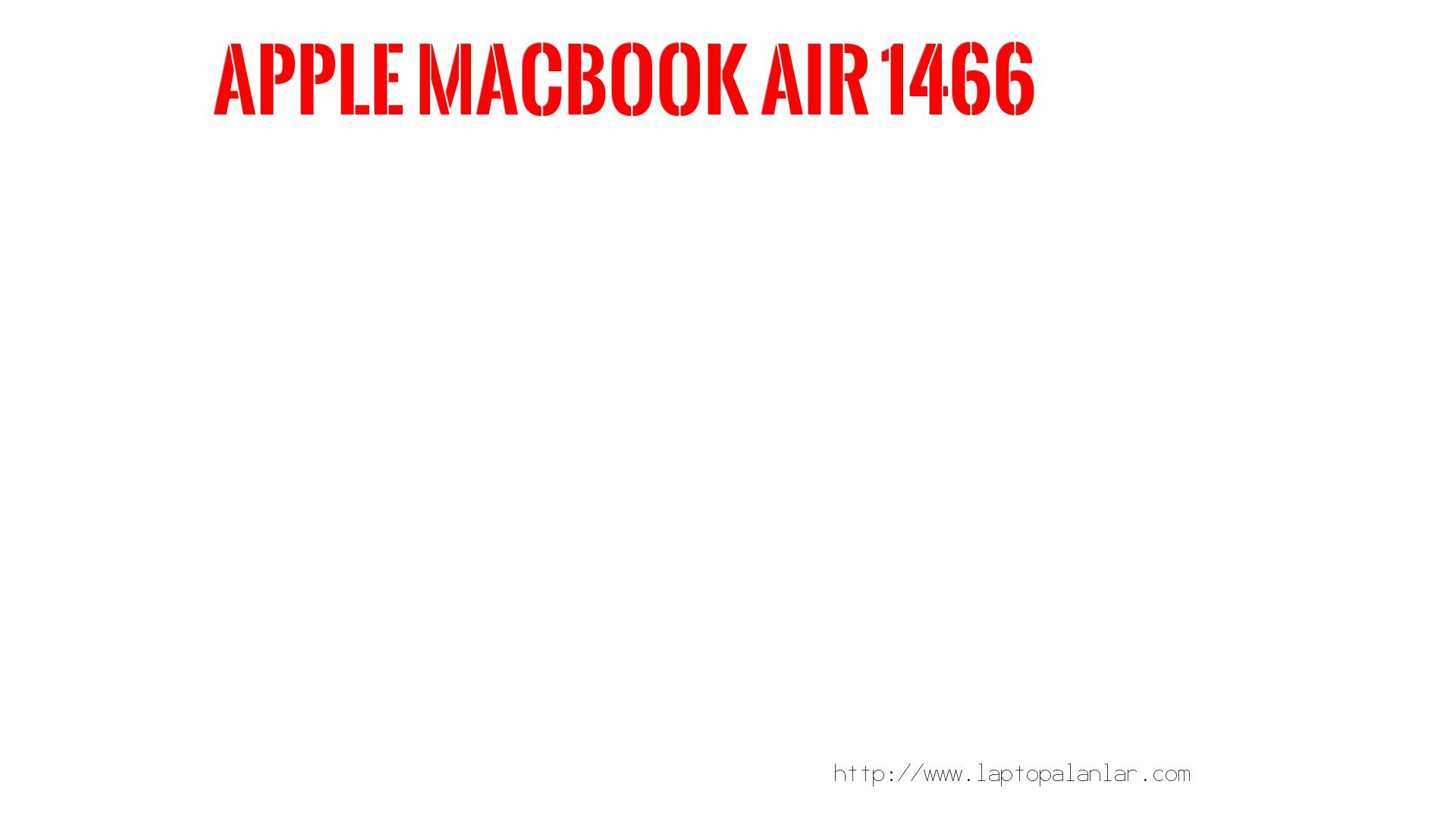 Kaça Satılır? Değeri Nedir?  Apple  Macbook Aır 1466
