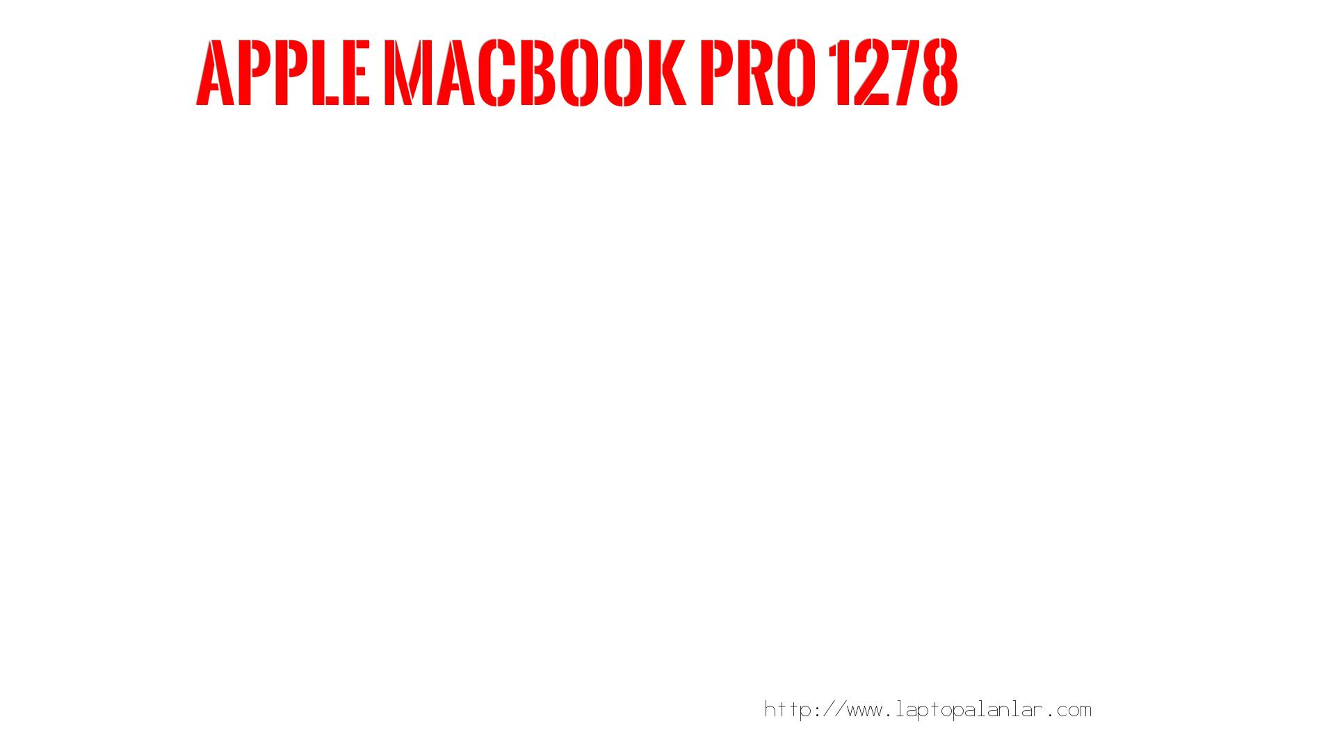 Kaça Satılır? Değeri Nedir?  Apple  Macbook Pro 1278
